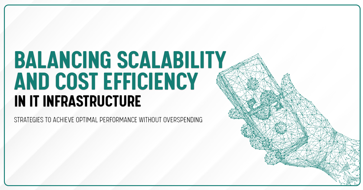 Scalability & Efficiency in IT Infrastructure