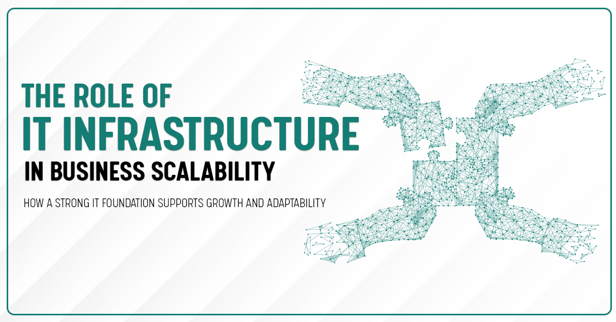 IT Infrastructure And Business Scalability